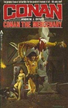Эндрю Оффут - Конан - наемник (Мошенник поневоле)