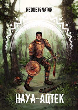 Науа-Ацтек. Книга вторая  - "RedDetonator"