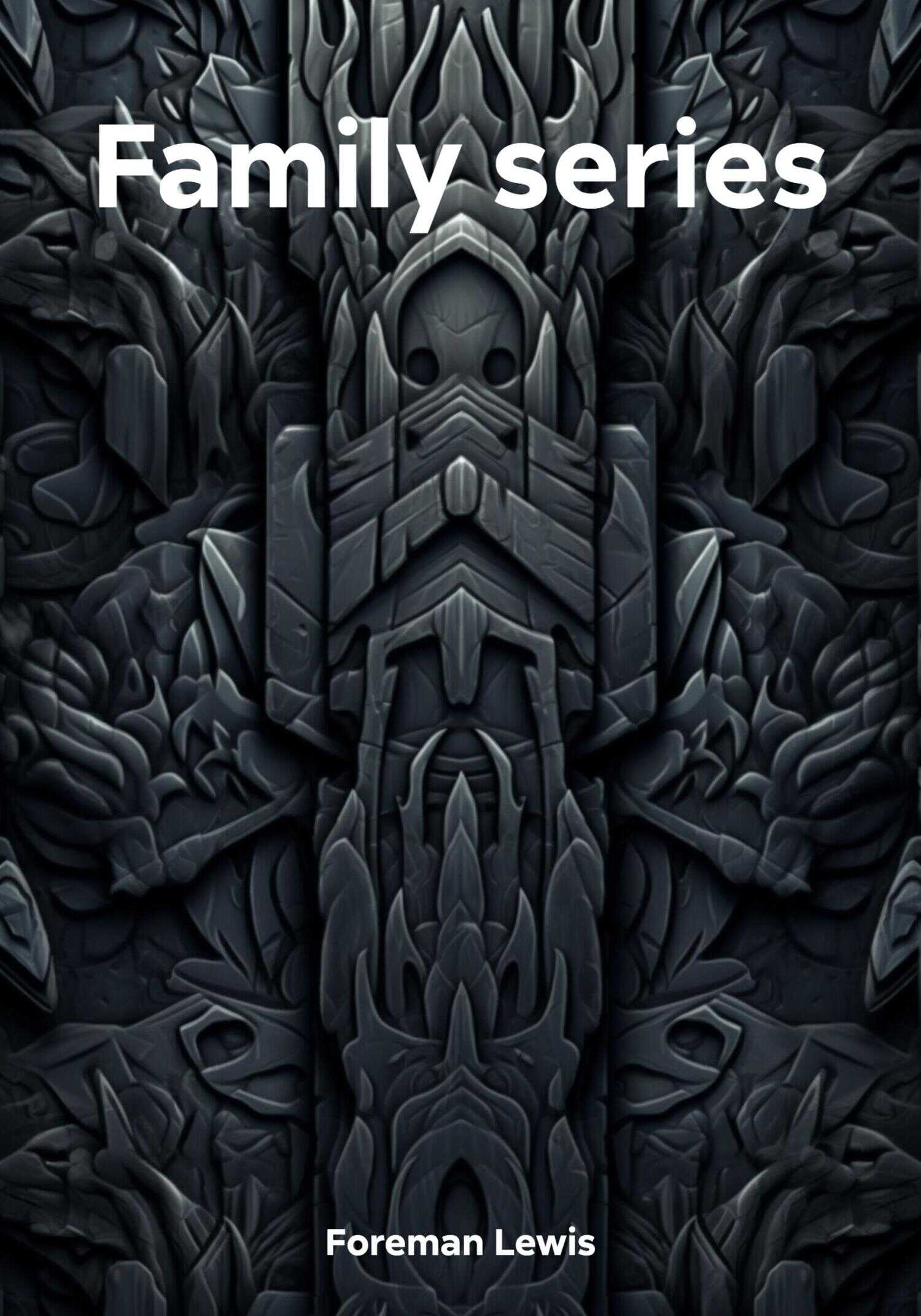 Family series - Lewis Foreman